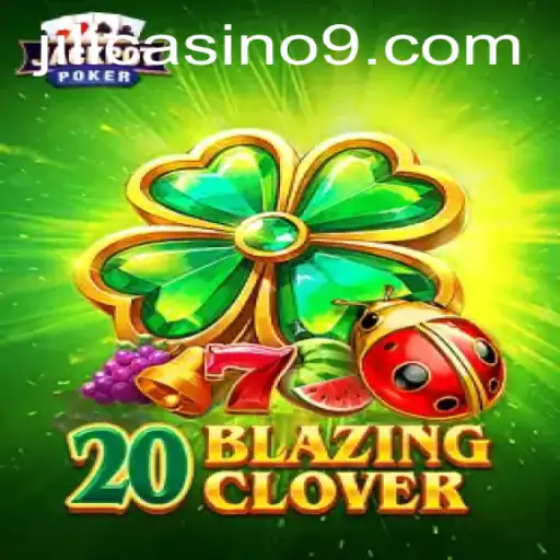 20BlazingClover: Unveiling a Lucky Adventure at Jili Casino