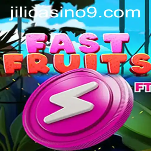Exploring the Exciting World of FastFruits at Jili Casino