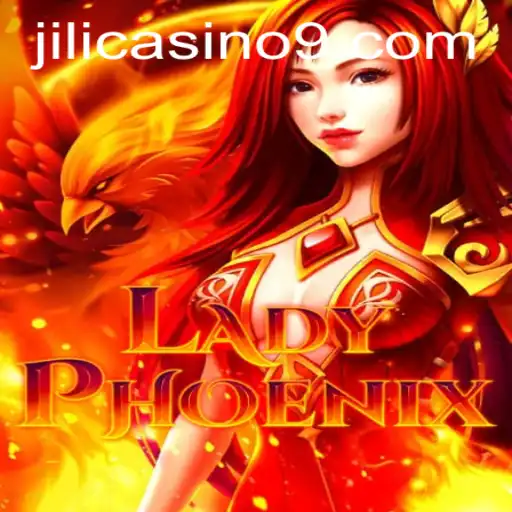 Discover LadyPhoenix at Jili Casino