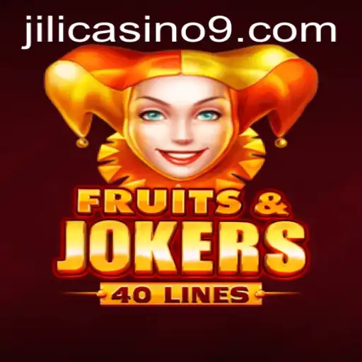 FruitsAndJokers40: A Vibrant Journey into the World of Jili Casino