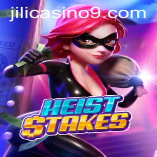 Unveiling HeistStakes: A Thrilling Adventure in the World of Jili Casino
