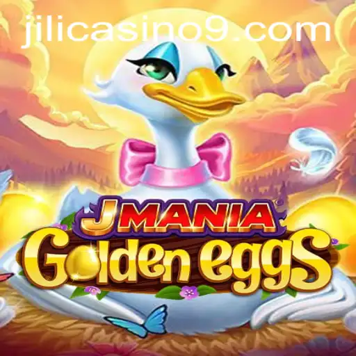 Discover the Thrills of JManiaGoldenEggs at Jili Casino