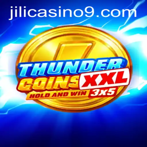 Discover the Thrilling World of ThunderCoinsXxl in Jili Casino