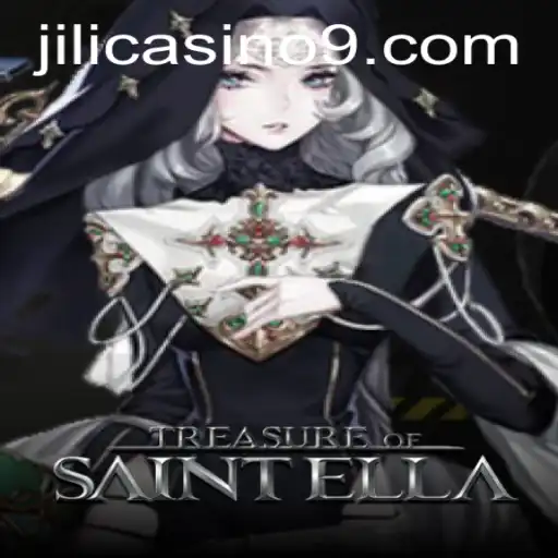 Discover the Adventure: Treasure of Saint Ella in the Realm of Jili Casino
